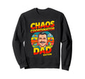 Chaos Coordinator Dad Funny Sweatshirt - Aesthetic Graphic for Adults - T-Shirt, Sweatshirt, Hoodie