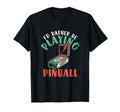 Id Rather Play Pinball Arcade Game T-Shirt - Unique Graphic Men Women - T-Shirt, Sweatshirt, Hoodie
