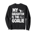 My Daughter Is Soccer Goalie Dad Sweatshirt - Custom Art Print for Adults - T-Shirt, Sweatshirt, Hoodie