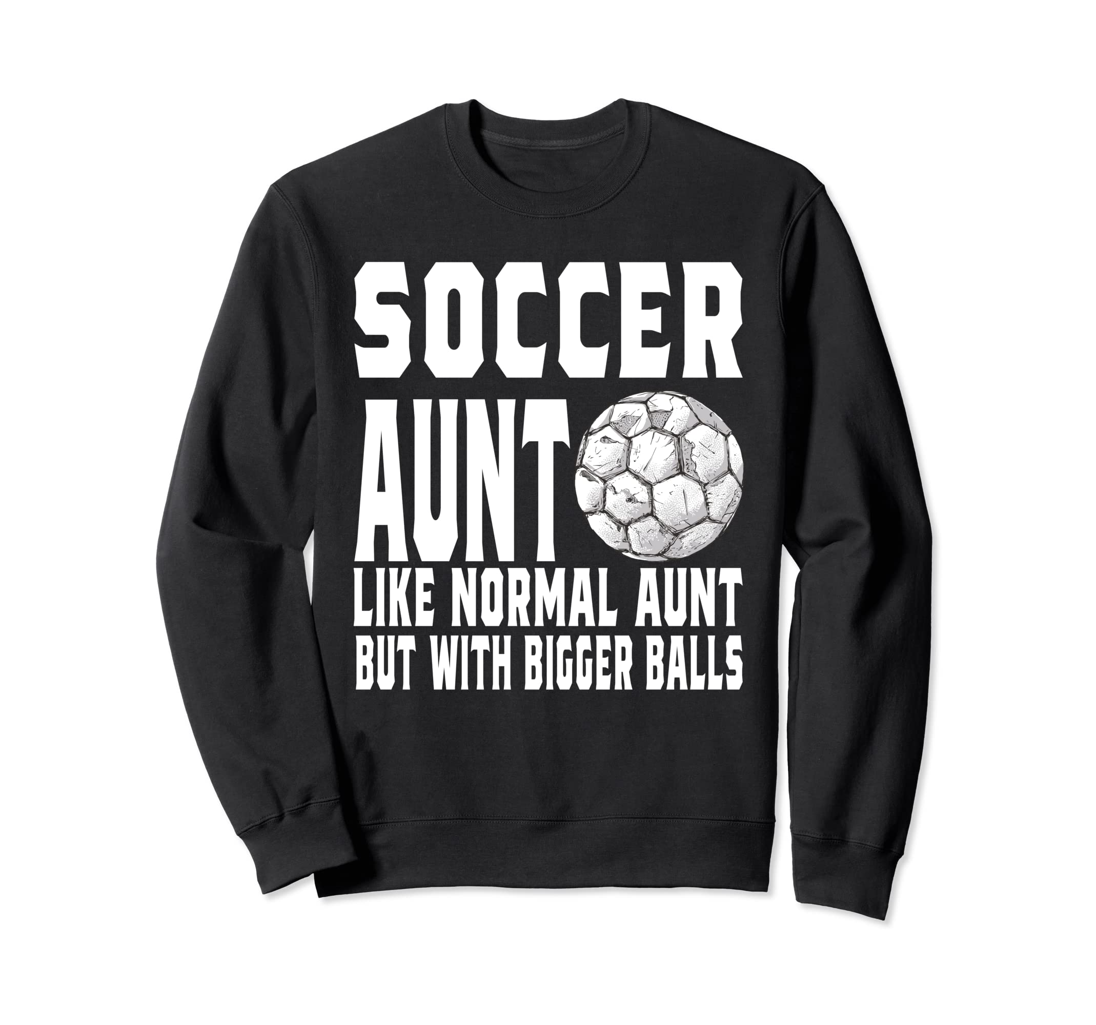 Soccer Game Day Aunt Like Normal Sweatshirt - Minimalist Print Men Women - T-Shirt, Sweatshirt, Hoodie