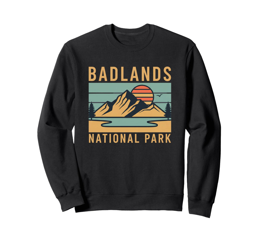 National Parks Badlands National Sweatshirt - Custom Art Print Men Women - T-Shirt, Sweatshirt, Hoodie