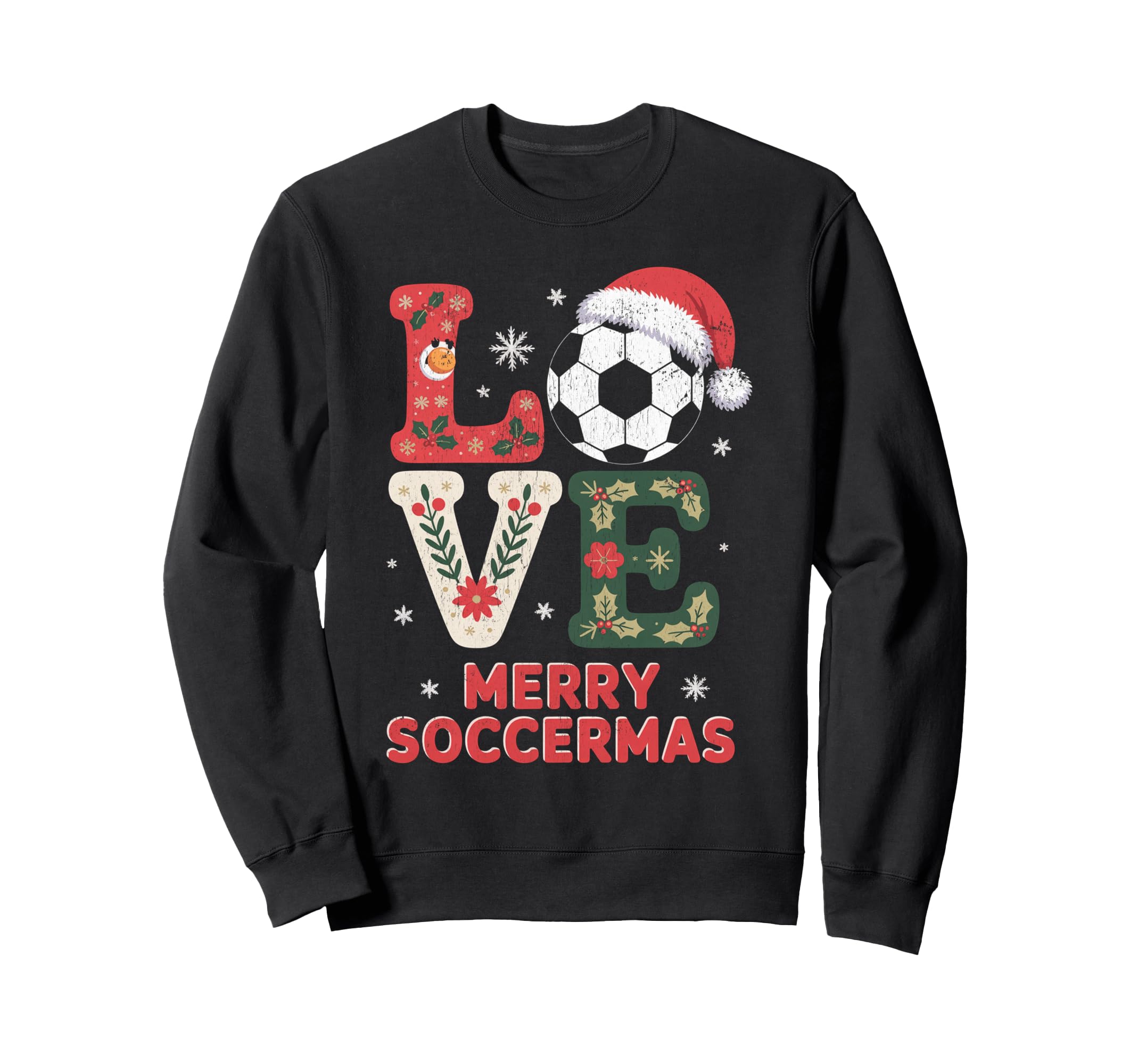 Merry Soccermas Funny Soccer Love Sweatshirt - Graphic Print Men Women - T-Shirt, Sweatshirt, Hoodie