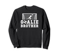 Soccer Goalie Brother Soccer Sweatshirt - Aesthetic Graphic for Adults - T-Shirt, Sweatshirt, Hoodie