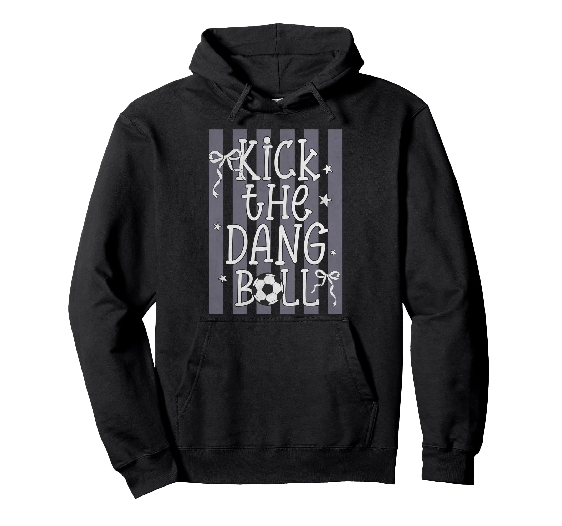 Kick Dang Ball Funny Soccer Game Day Hoodie - Minimalist Print Unisex - T-Shirt, Sweatshirt, Hoodie