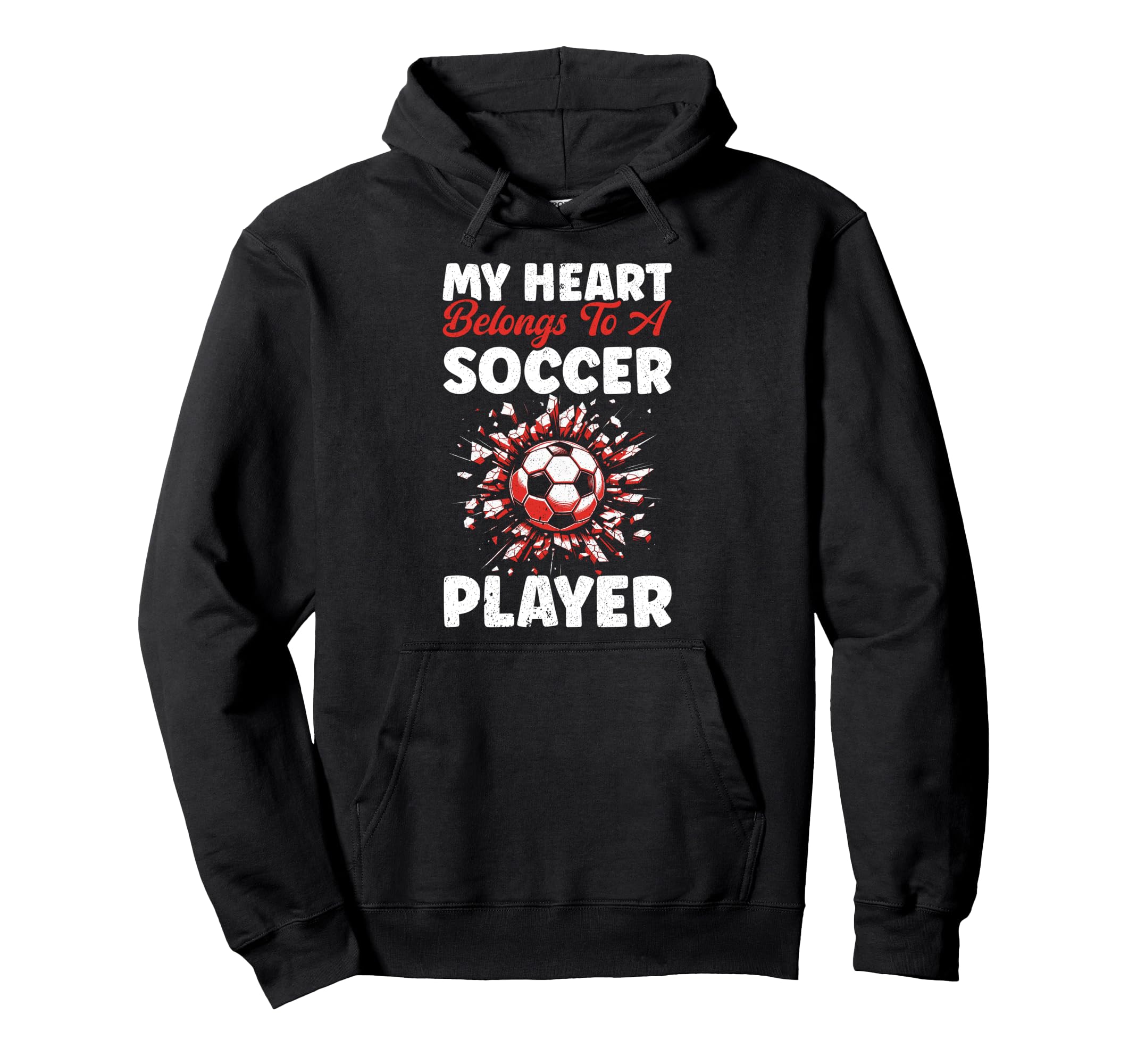 My Heart Belongs To Soccer Player Hoodie - Novelty Apparel Men Women - T-Shirt, Sweatshirt, Hoodie