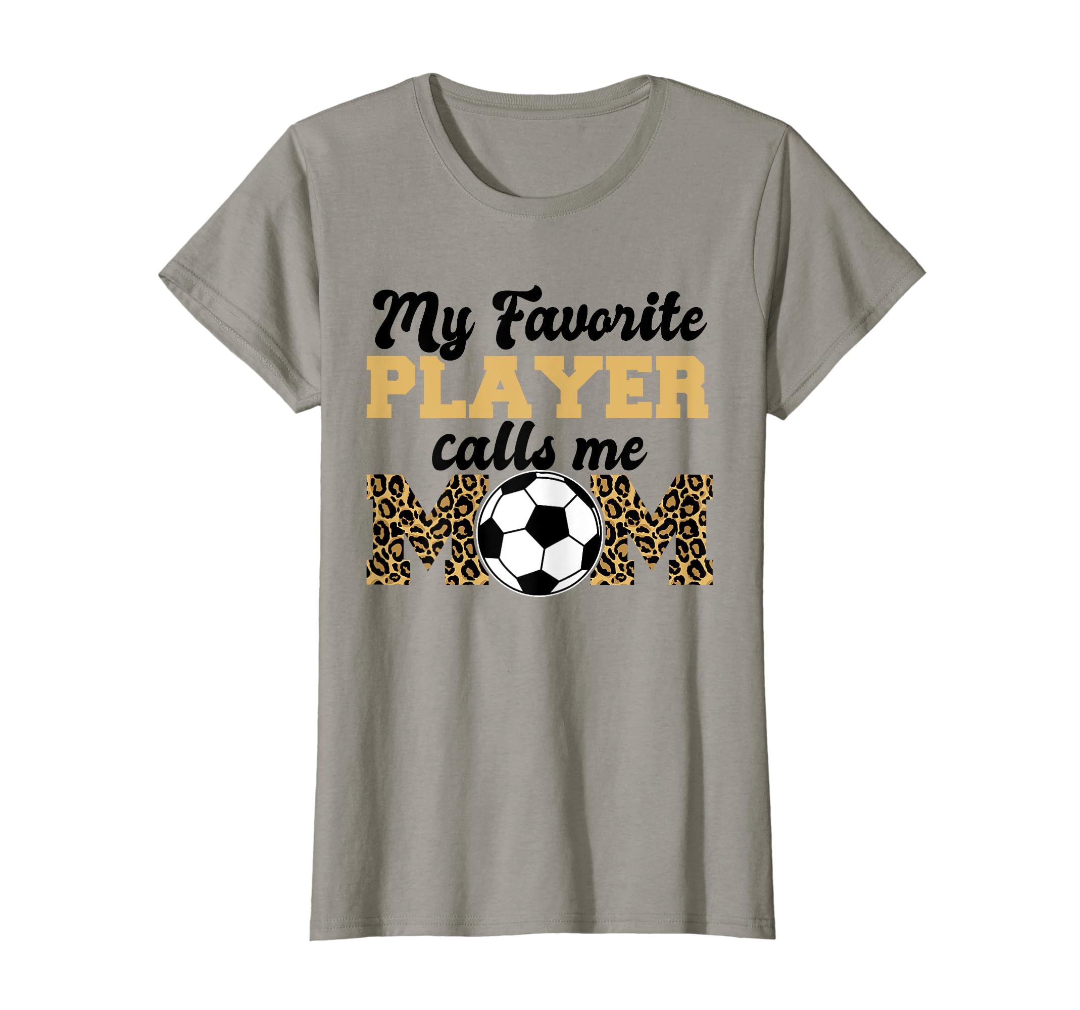 My Favorite Player Calls Me Mom T-Shirt - Fun Novelty Design for Adults - T-Shirt, Sweatshirt, Hoodie