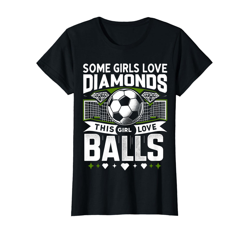 Some Love Diamonds This Loves Balls T-Shirt - Fun Novelty Design Men Women - T-Shirt, Sweatshirt, Hoodie