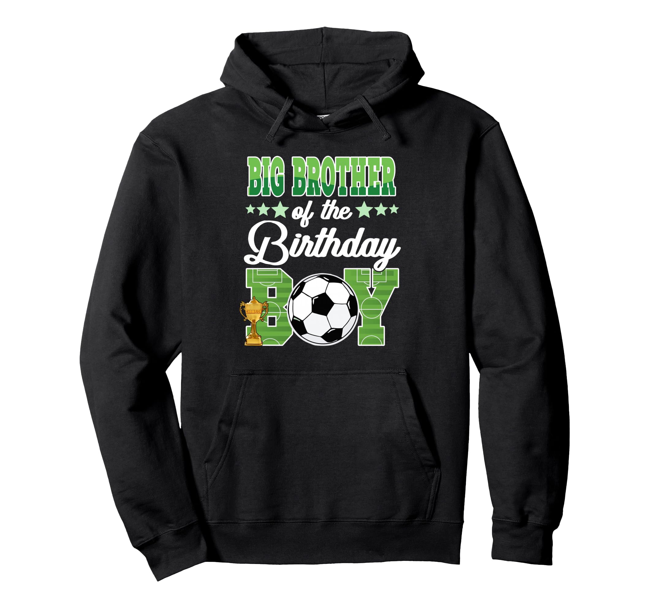 Soccer Big Brother Birthday Party Hoodie - Aesthetic Graphic for Adults - T-Shirt, Sweatshirt, Hoodie