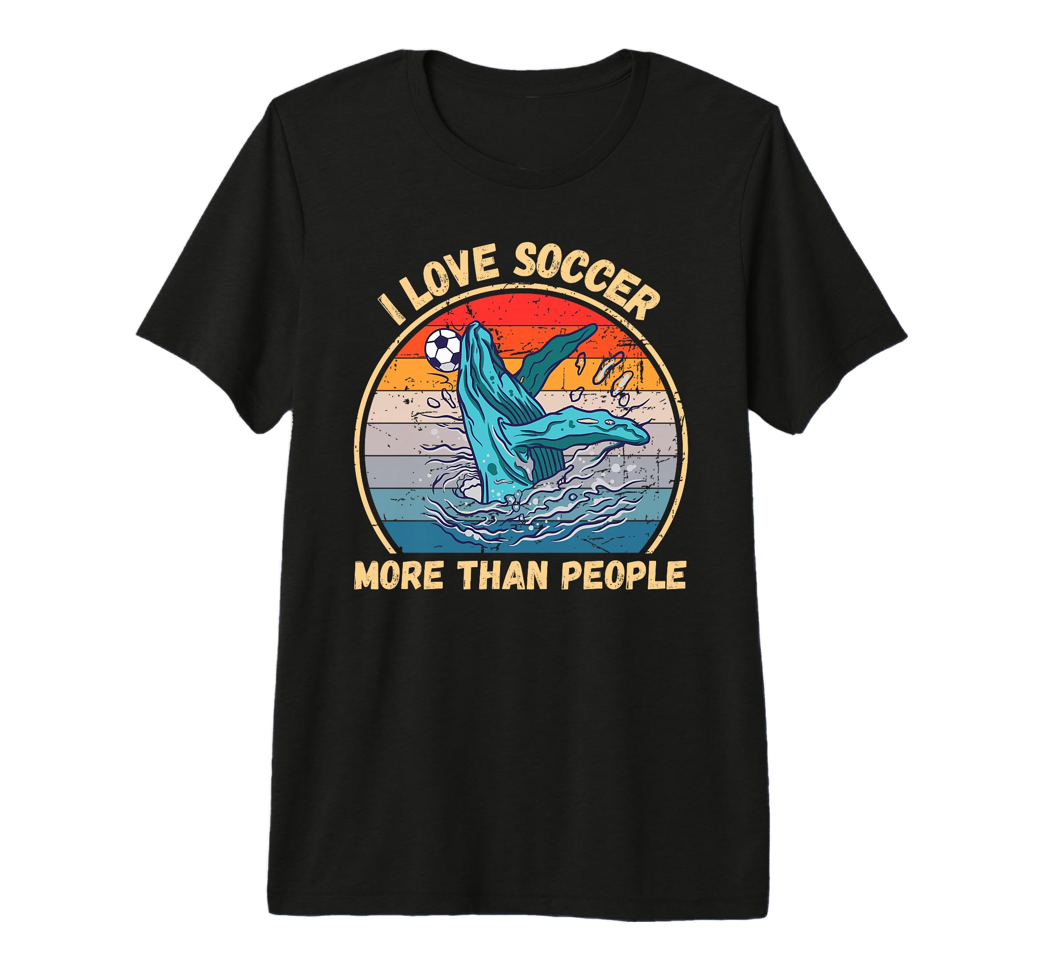 Whale I Love Soccer More Than People T-Shirt - Novelty Apparel Men Women - T-Shirt, Sweatshirt, Hoodie