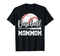 Baseball Mommom Baseball Player Game T-Shirt - Fun Novelty Design Unisex - T-Shirt, Sweatshirt, Hoodie