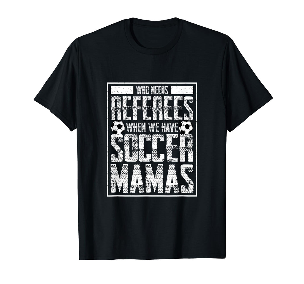 Funny Mom Soccer Player Mama Soccer Fans T-Shirt - Trendy Graphic Men Women - T-Shirt, Sweatshirt, Hoodie