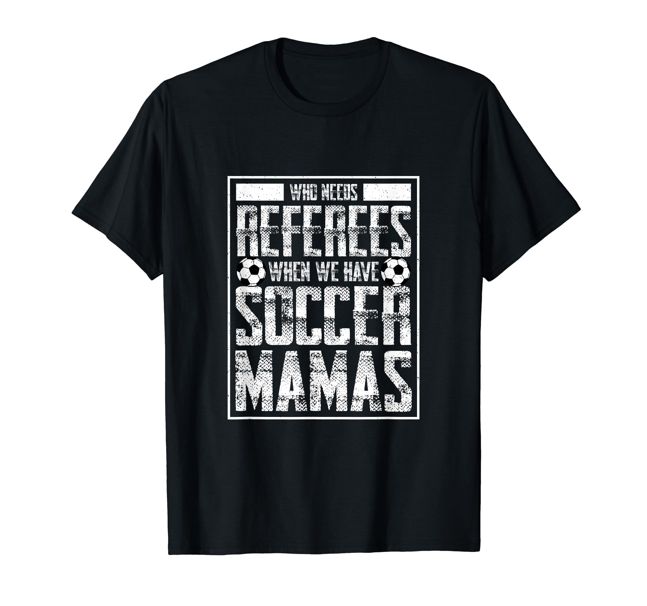 Funny Mom Soccer Player Mama Soccer Fans T-Shirt - Trendy Graphic Men Women - T-Shirt, Sweatshirt, Hoodie