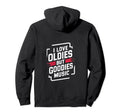 I Love Oldies But Goodies Music R B Hoodie - Minimalist Print Men Women - T-Shirt, Sweatshirt, Hoodie