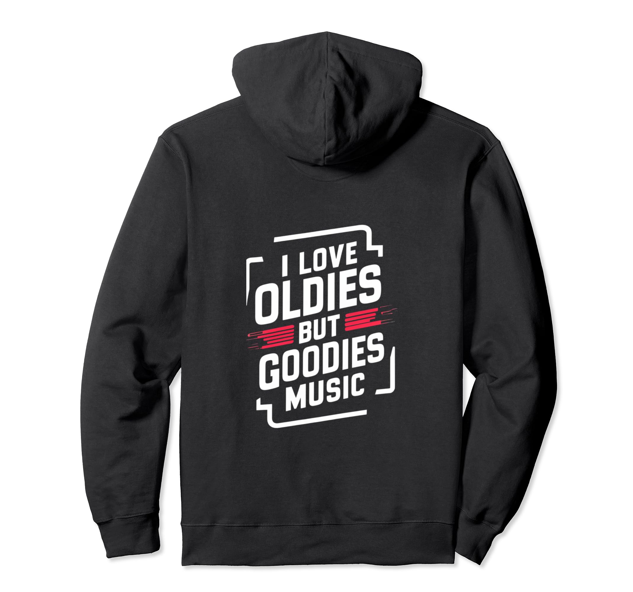 I Love Oldies But Goodies Music R B Hoodie - Minimalist Print Men Women - T-Shirt, Sweatshirt, Hoodie