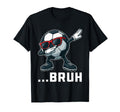 Bruh Dabbing Soccer Ball Funny Sports T-Shirt - Graphic Print for Adults - T-Shirt, Sweatshirt, Hoodie