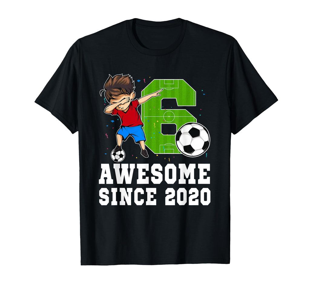 6 Year Old Birthday Soccer Player T-Shirt - Fun Novelty Design Men Women - T-Shirt, Sweatshirt, Hoodie