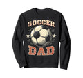 Soccer Dad Sweatshirt - Casual Everyday Wear for Adults - T-Shirt, Sweatshirt, Hoodie