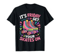 Friday Get Your Roller Skate Roller T-Shirt - Custom Art Print for Adults - T-Shirt, Sweatshirt, Hoodie
