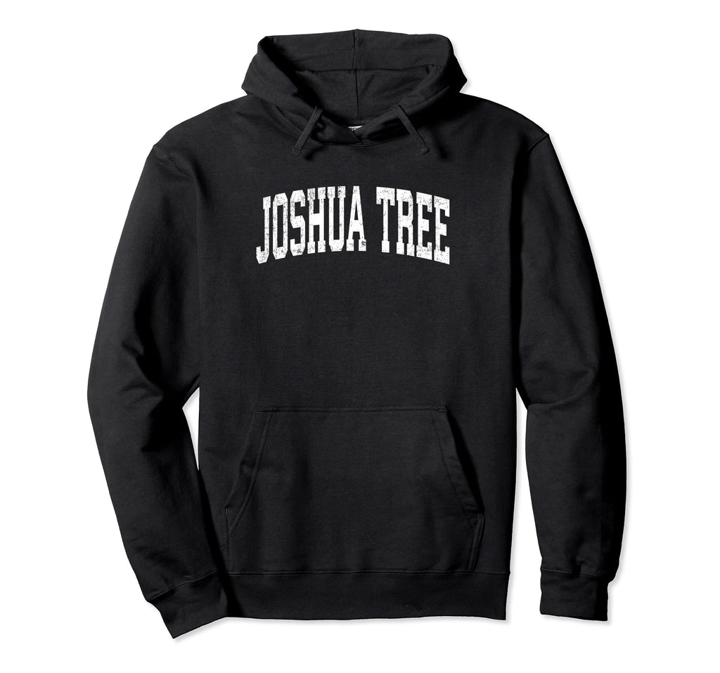 Joshua Tree National Park California Hoodie - Fun Novelty Design Unisex - T-Shirt, Sweatshirt, Hoodie
