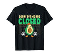 Soccer Goalie Sorry But We Are Closed T-Shirt - Streetwear Style Men Women - T-Shirt, Sweatshirt, Hoodie
