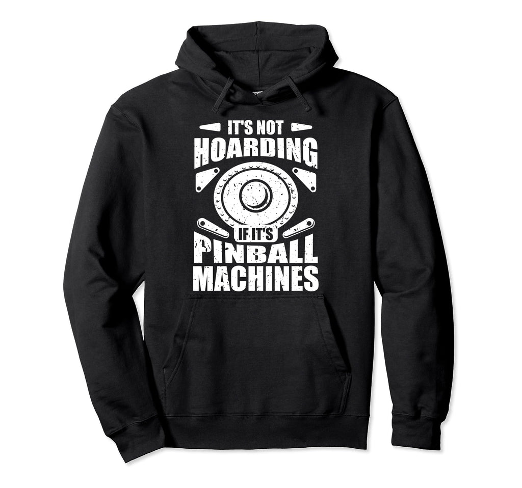 Funny Pinball Gamer Flipper Flipping Hoodie - Novelty Apparel for Adults - T-Shirt, Sweatshirt, Hoodie