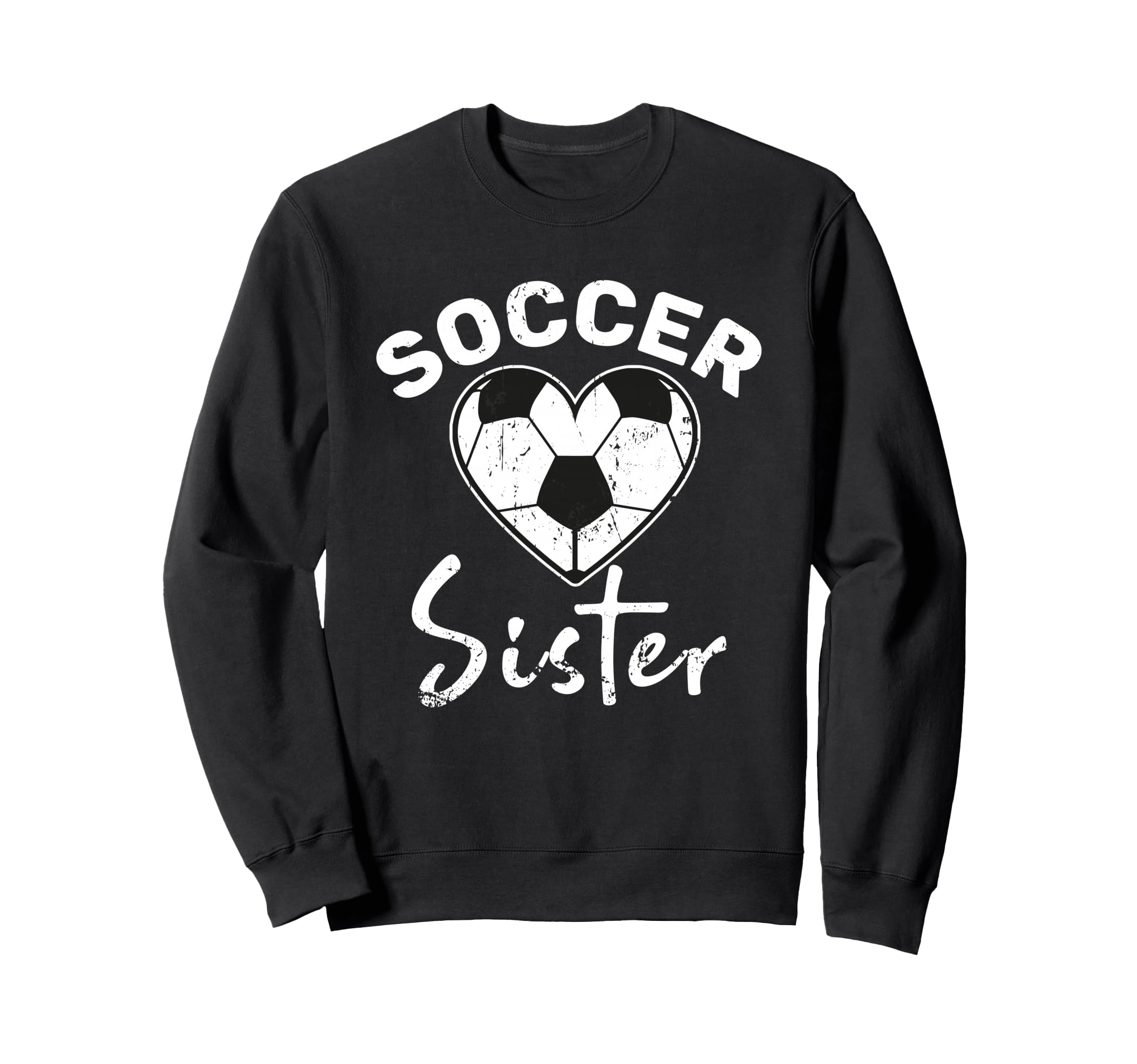 Soccer Sister Sweatshirt - Graphic Print Unisex - T-Shirt, Sweatshirt, Hoodie