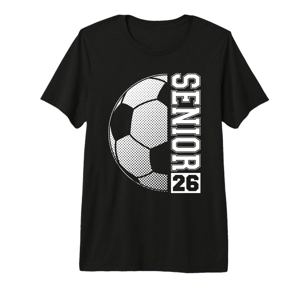 Soccer Senior 26 Class 2026 Grad T-Shirt - Casual Everyday Wear for Adults - T-Shirt, Sweatshirt, Hoodie