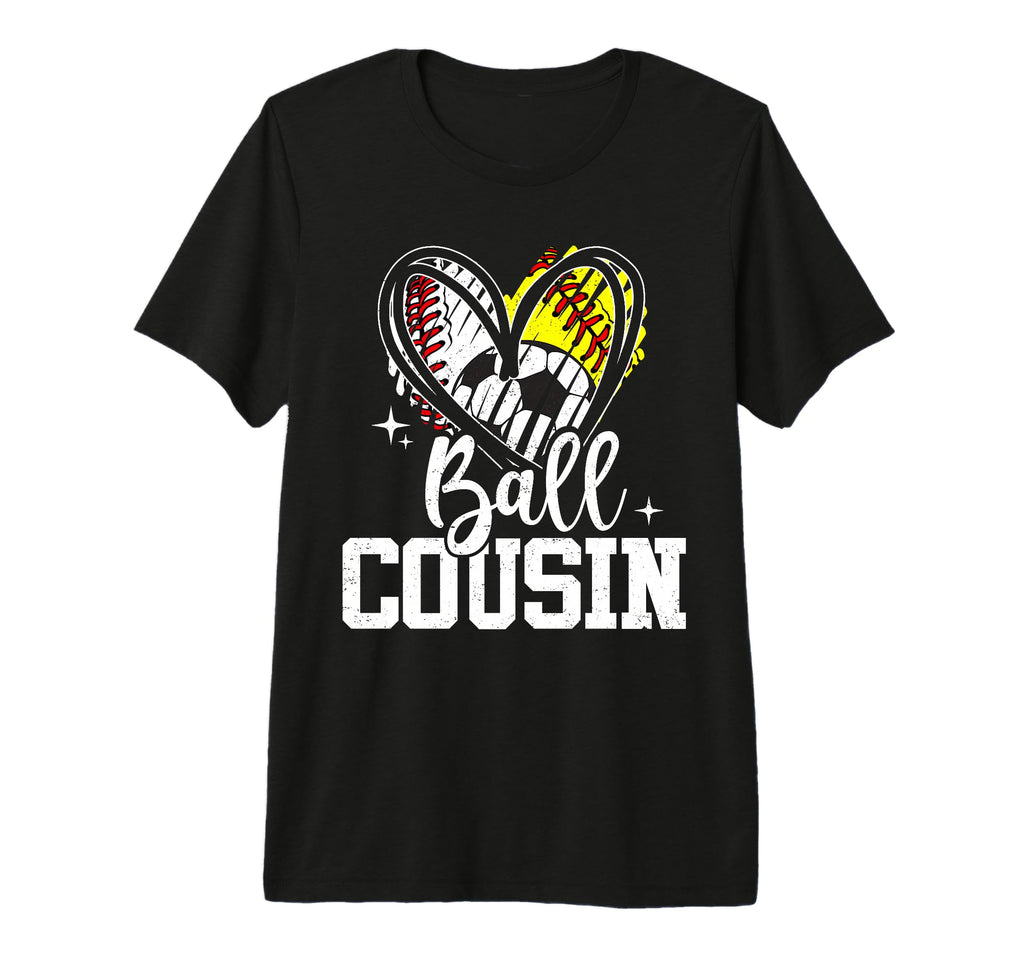 Ball Cousin Baseball Softball Soccer T-Shirt - Trendy Graphic Unisex - T-Shirt, Sweatshirt, Hoodie