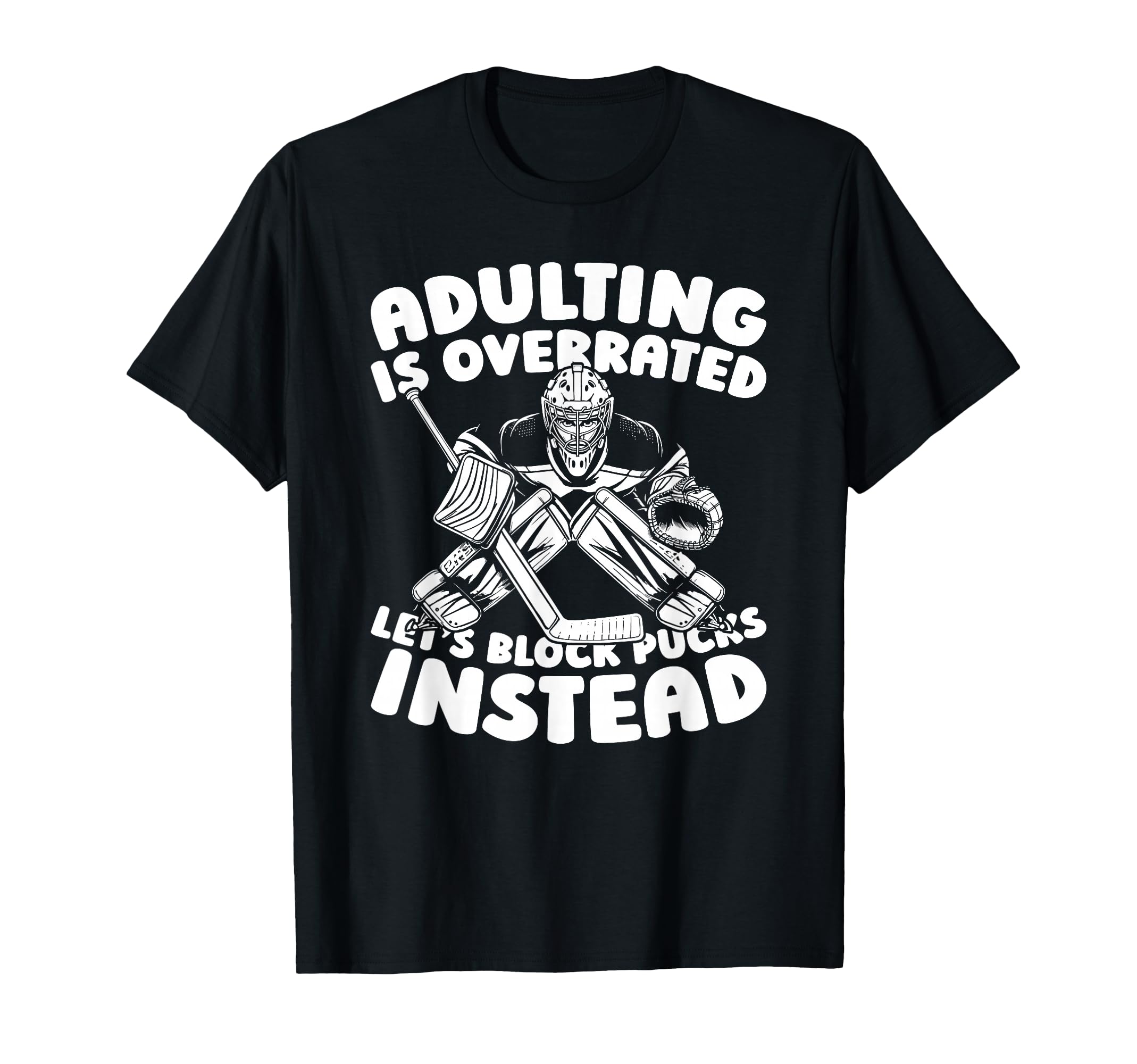 Hockey Goalkeeper Ice Hockey Goalie T-Shirt - Trendy Graphic Unisex - T-Shirt, Sweatshirt, Hoodie