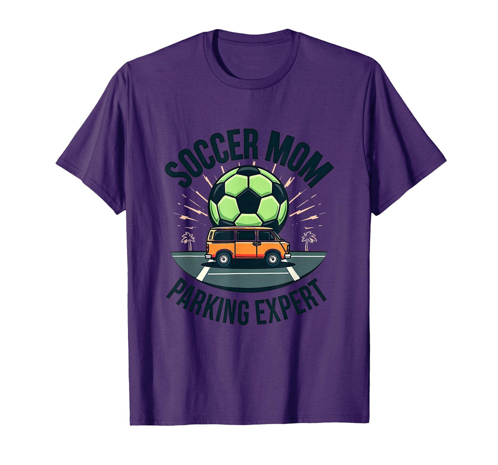 Soccer Mom Parking Expert Funny T-Shirt - Custom Art Print for Adults - T-Shirt, Sweatshirt, Hoodie