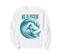 He Is Rizzin Christian Jesus Sweatshirt - Casual Everyday Wear for Adults - T-Shirt, Sweatshirt, Hoodie