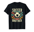 Soccer Brother Family Matching Team T-Shirt - Fun Novelty Design Unisex - T-Shirt, Sweatshirt, Hoodie