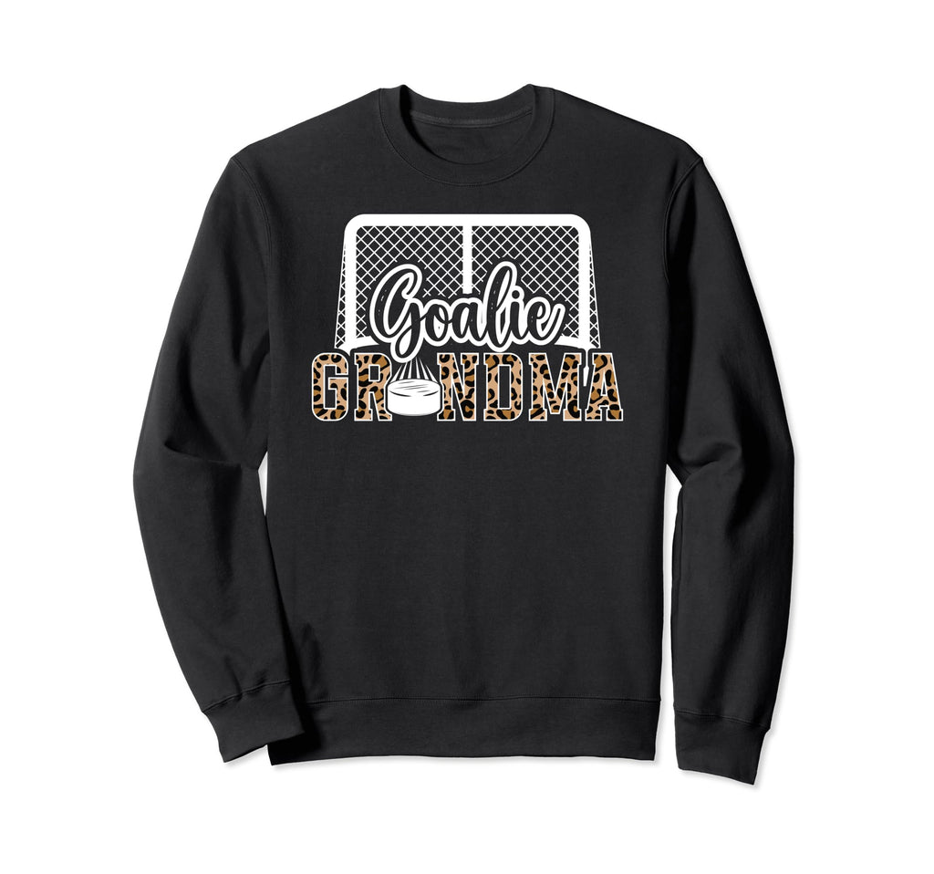Ice Hockey Goalie Grandma Hockey Sweatshirt - Fun Novelty Design Men Women - T-Shirt, Sweatshirt, Hoodie