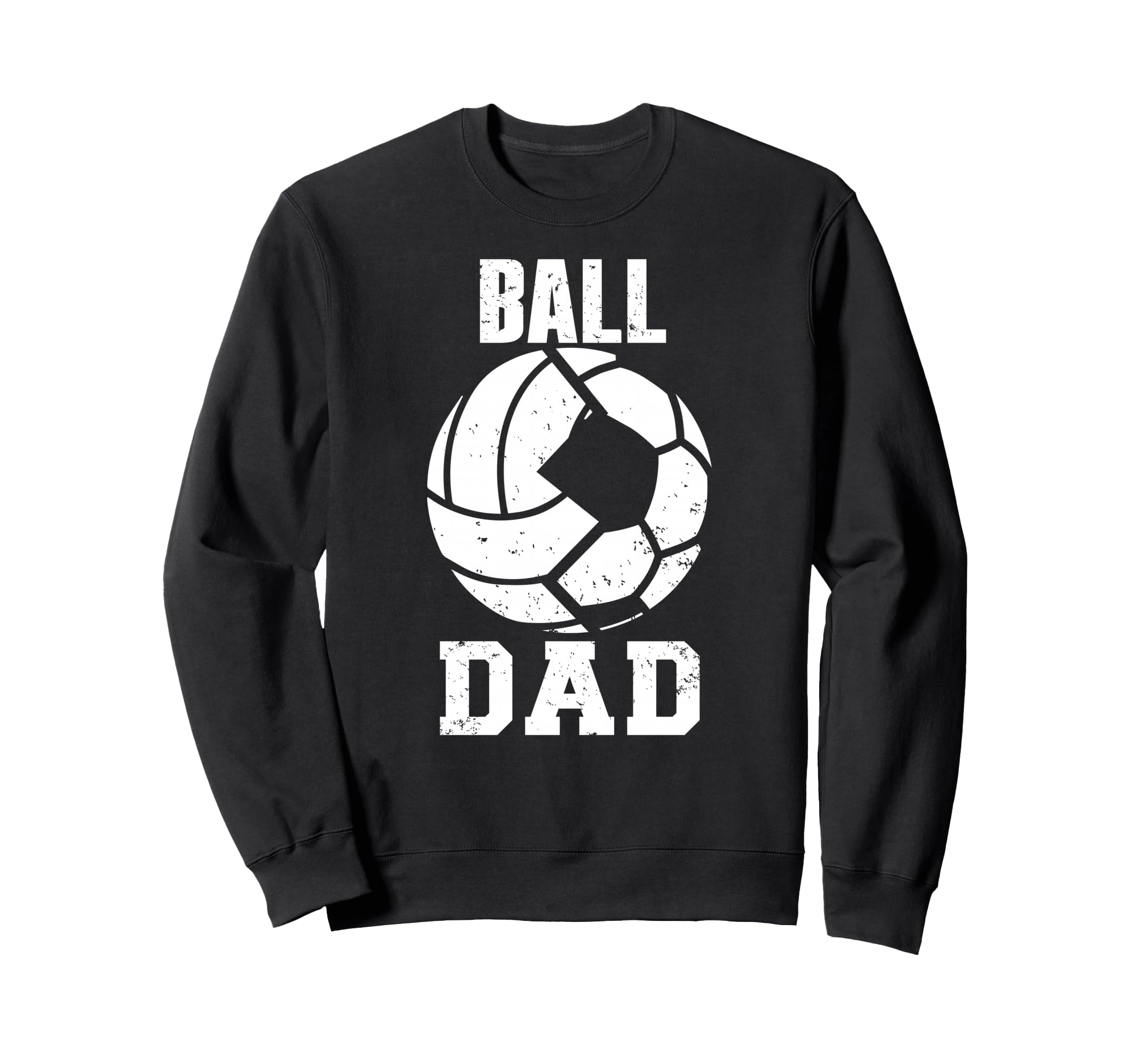 Ball Dad Funny Volleyball Soccer Sweatshirt - Minimalist Print for Adults - T-Shirt, Sweatshirt, Hoodie