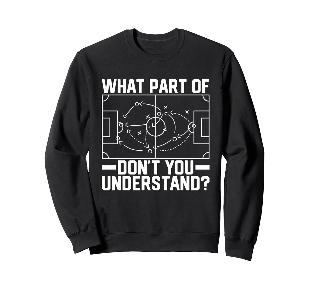 Soccer Ball Player Coach What Sweatshirt - Minimalist Print for Adults - T-Shirt, Sweatshirt, Hoodie