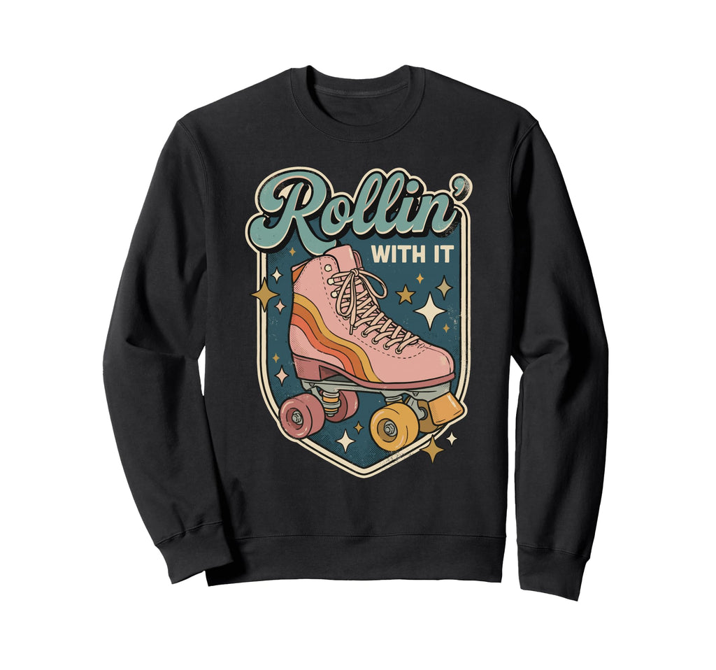 Rollin It Roller Skating Quad Sweatshirt - Streetwear Style for Adults - T-Shirt, Sweatshirt, Hoodie