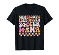 Somebodys Loud Mouth Soccer Mama T-Shirt - Custom Art Print Men Women - T-Shirt, Sweatshirt, Hoodie