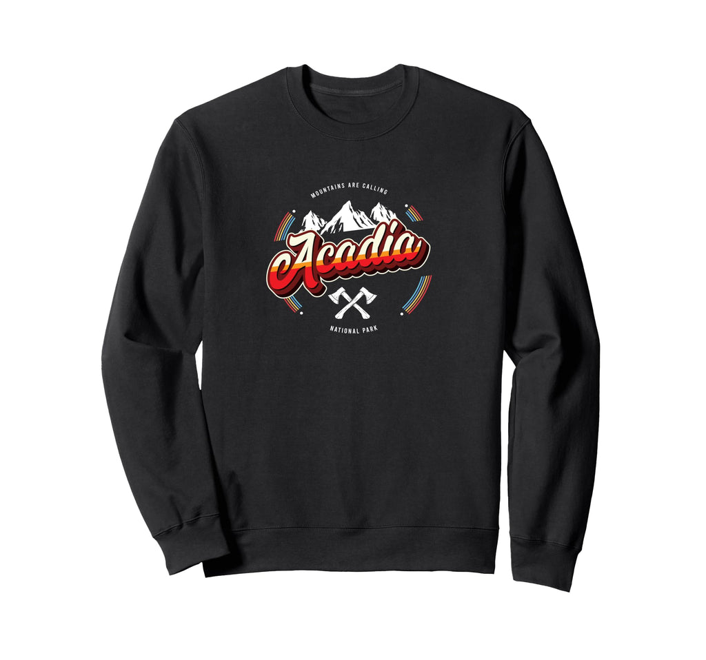 Acadia Reminder National Park Sweatshirt - Custom Art Print Men Women - T-Shirt, Sweatshirt, Hoodie