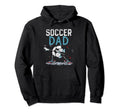 Soccer Dad Match Player Game Football Hoodie - Trendy Graphic for Adults - T-Shirt, Sweatshirt, Hoodie