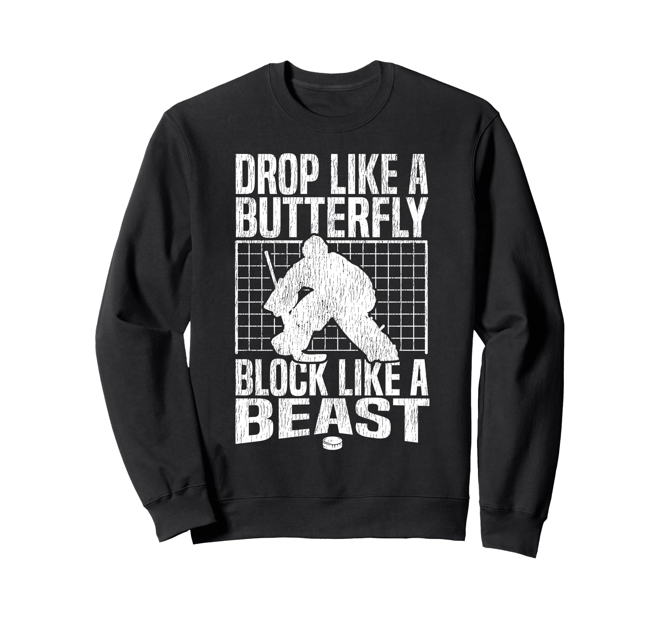 Ice Hockey Goalie Goalkeeper Drop Sweatshirt - Casual Everyday Wear Unisex - T-Shirt, Sweatshirt, Hoodie