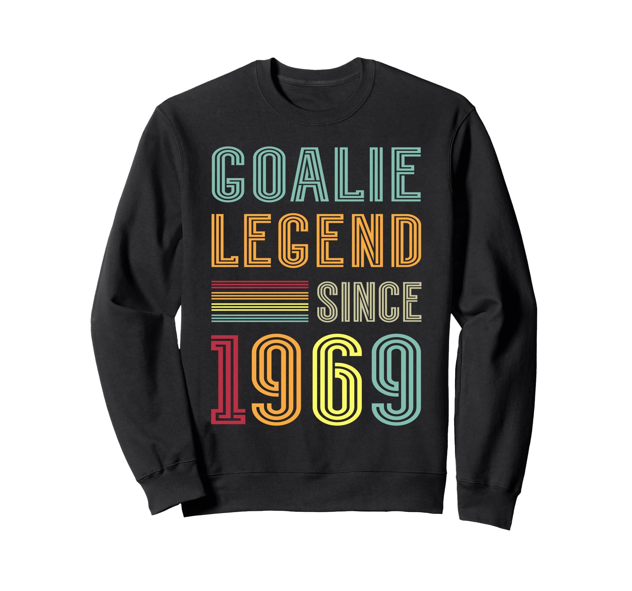 Goalkeeper Legend 1969 Sports Sweatshirt - Fun Novelty Design for Adults - T-Shirt, Sweatshirt, Hoodie