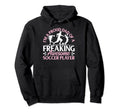 Soccer Player Dad Soccer Daddy Hoodie - Fun Novelty Design Men Women - T-Shirt, Sweatshirt, Hoodie