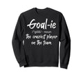 Ice Hockey Goalies Soccer Goalies Sweatshirt - Unique Graphic for Adults - T-Shirt, Sweatshirt, Hoodie