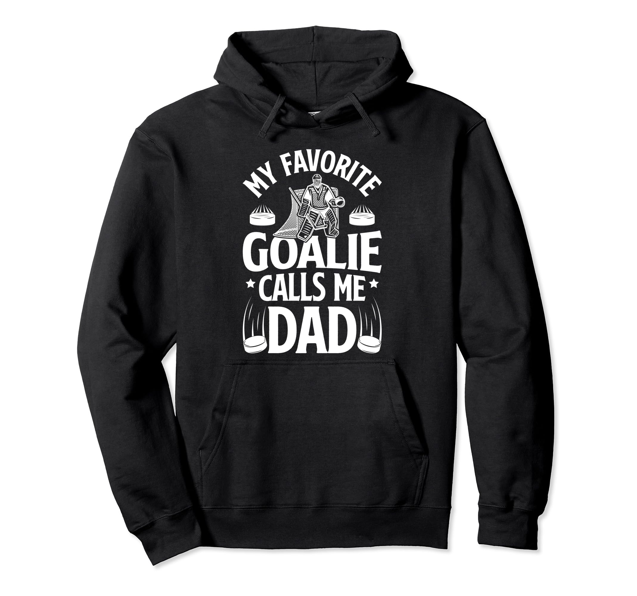 Favorite Ice Hockey Goalie Dad Hoodie - Casual Everyday Wear for Adults - T-Shirt, Sweatshirt, Hoodie