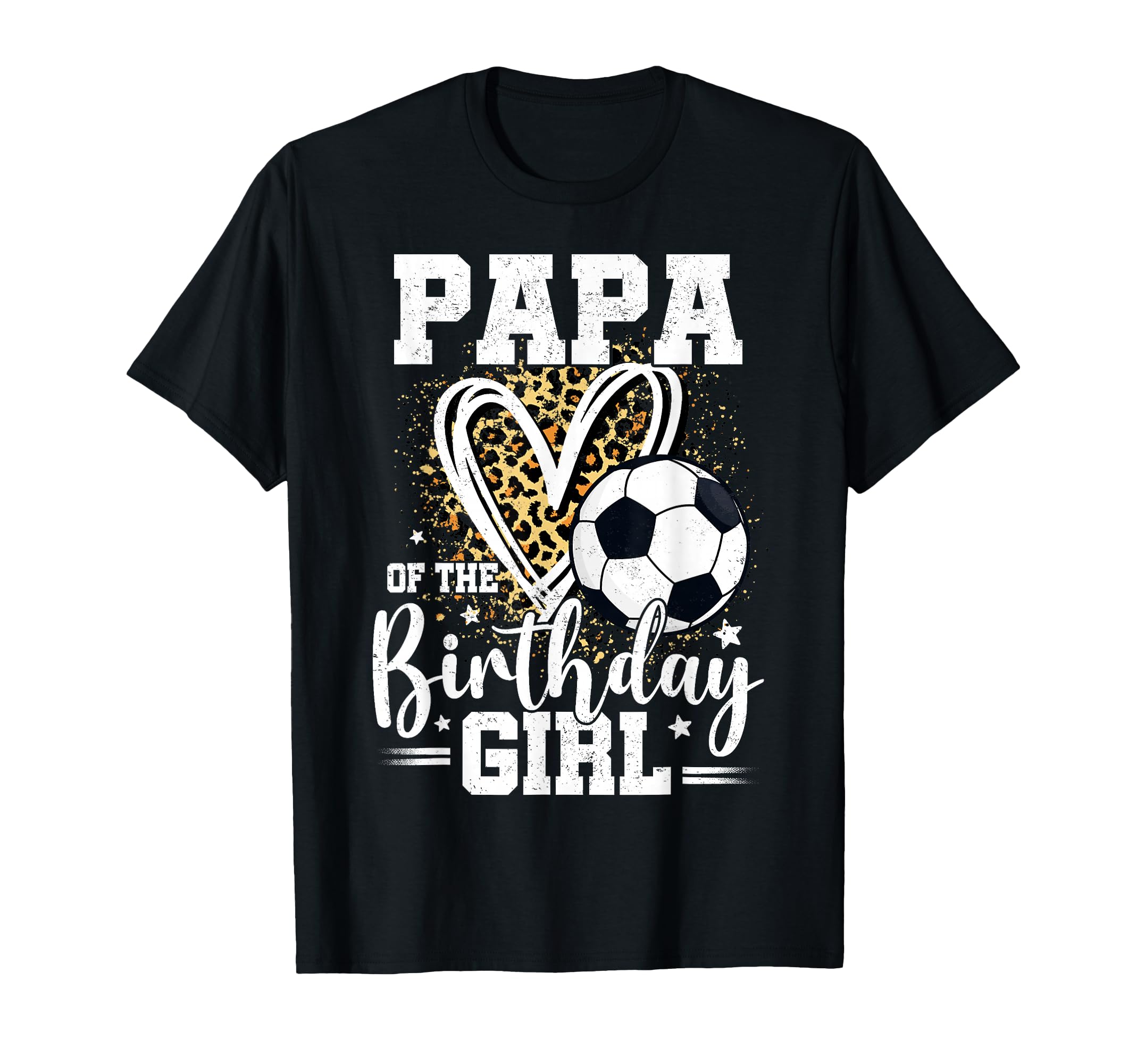 Papa Birthday Soccer Ball Papa Leopard T-Shirt - Unique Graphic Men Women - T-Shirt, Sweatshirt, Hoodie