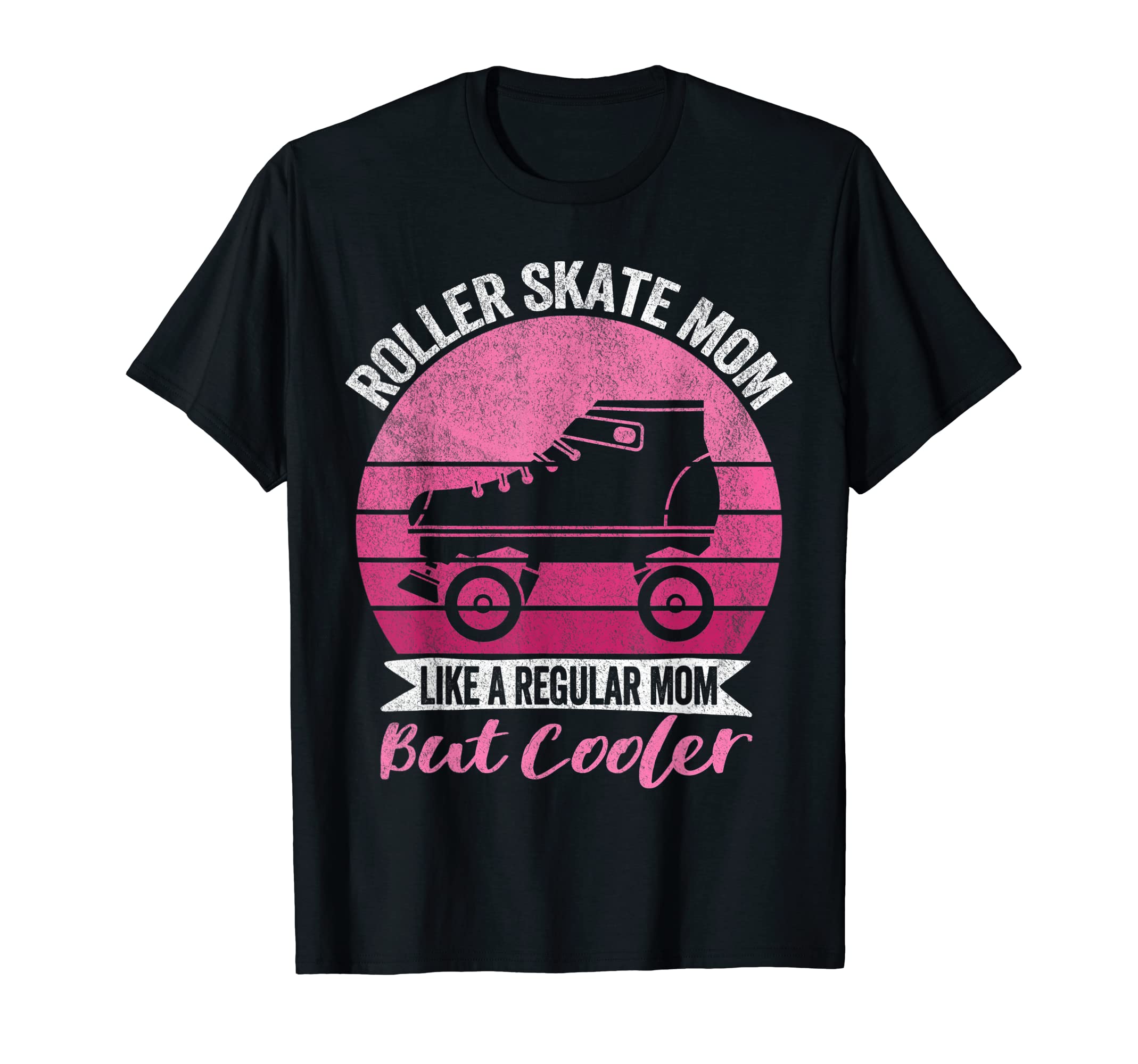 Roller Skate Mom Roller Skater Mom Roller T-Shirt - Unique Graphic Unisex - T-Shirt, Sweatshirt, Hoodie