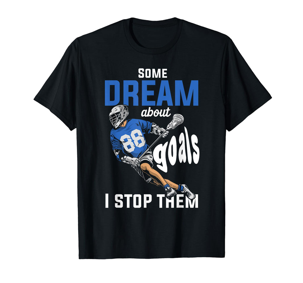 Lax Goalie Lacrosse Goalie Goalkeeper T-Shirt - Streetwear Style for Adults - T-Shirt, Sweatshirt, Hoodie