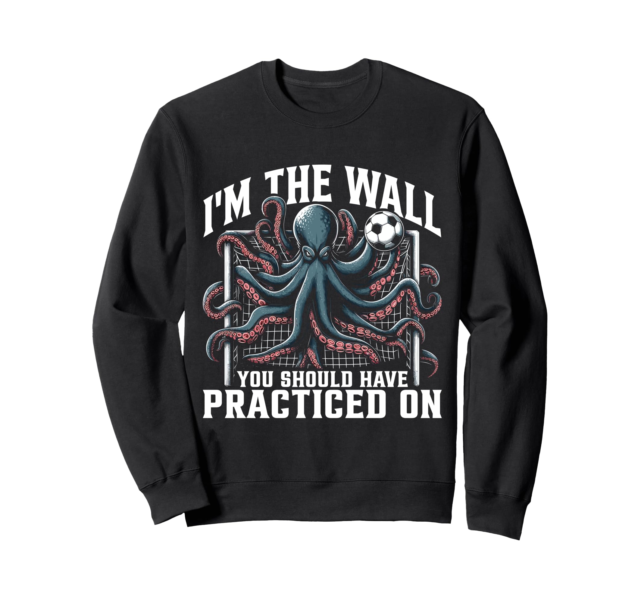 Funny Soccer Player Octopus Soccer Sweatshirt - Unique Graphic for Adults - T-Shirt, Sweatshirt, Hoodie