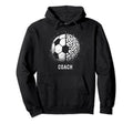 Soccer Coach Training Coaching Hoodie - Fun Novelty Design for Adults - T-Shirt, Sweatshirt, Hoodie