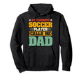 My Favorite Soccer Player Calls Me Dad Hoodie - Graphic Print for Adults - T-Shirt, Sweatshirt, Hoodie